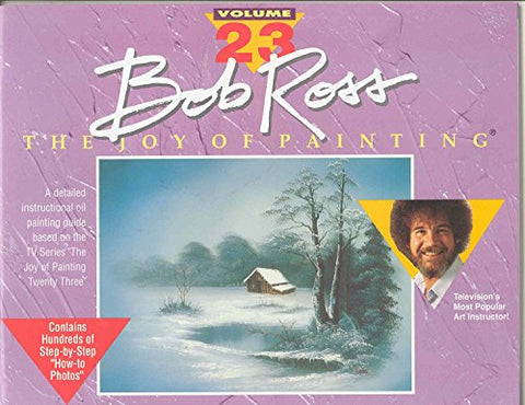 BOB ROSS INC. R023 BOB ROSS JOY OF PAINTING VOLUME 23